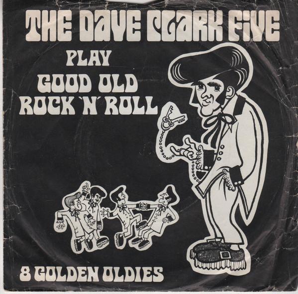 7inch Record DAVE CLARK FIVE - Play Good Old Rock 'n' Roll DB8638 Columbia 1969 UK Rock Used