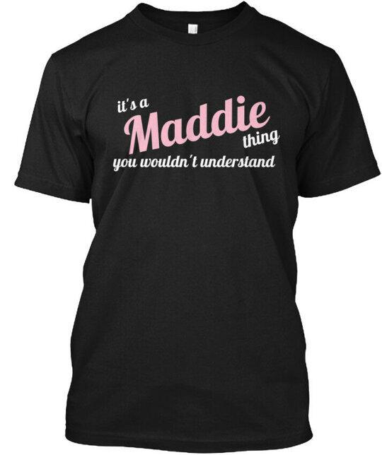 Its A Maddie Thing Ltd T-Shirt Made in the USA Size S to 5XL Unisex T-Shirt XXXL