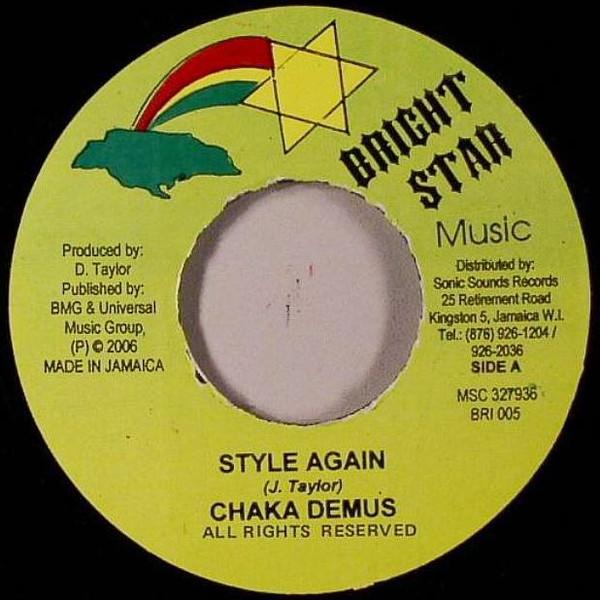 

7-дюймовая пластинка CHAKA DEMUS / PLIERS - Style Again / She Cry NONE Bright Star Mus Ямайка Регги, Ска и Даб Б/У