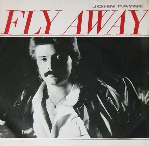 

7-дюймовая пластинка JOHN PAYNE Fly Away PIK13 Arrival 1984 UK Поп Б/у
