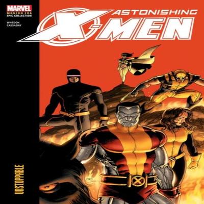 Astonishing XMen Modern Era Epic Collection Unstoppable by Joss Whedon Paperback Book 9781302961114