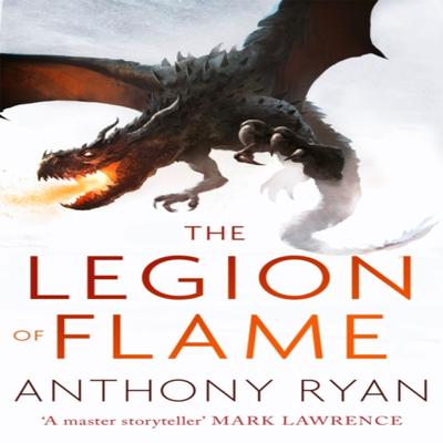 The Legion of Flame by Anthony Ryan Paperback Book 9780356506432