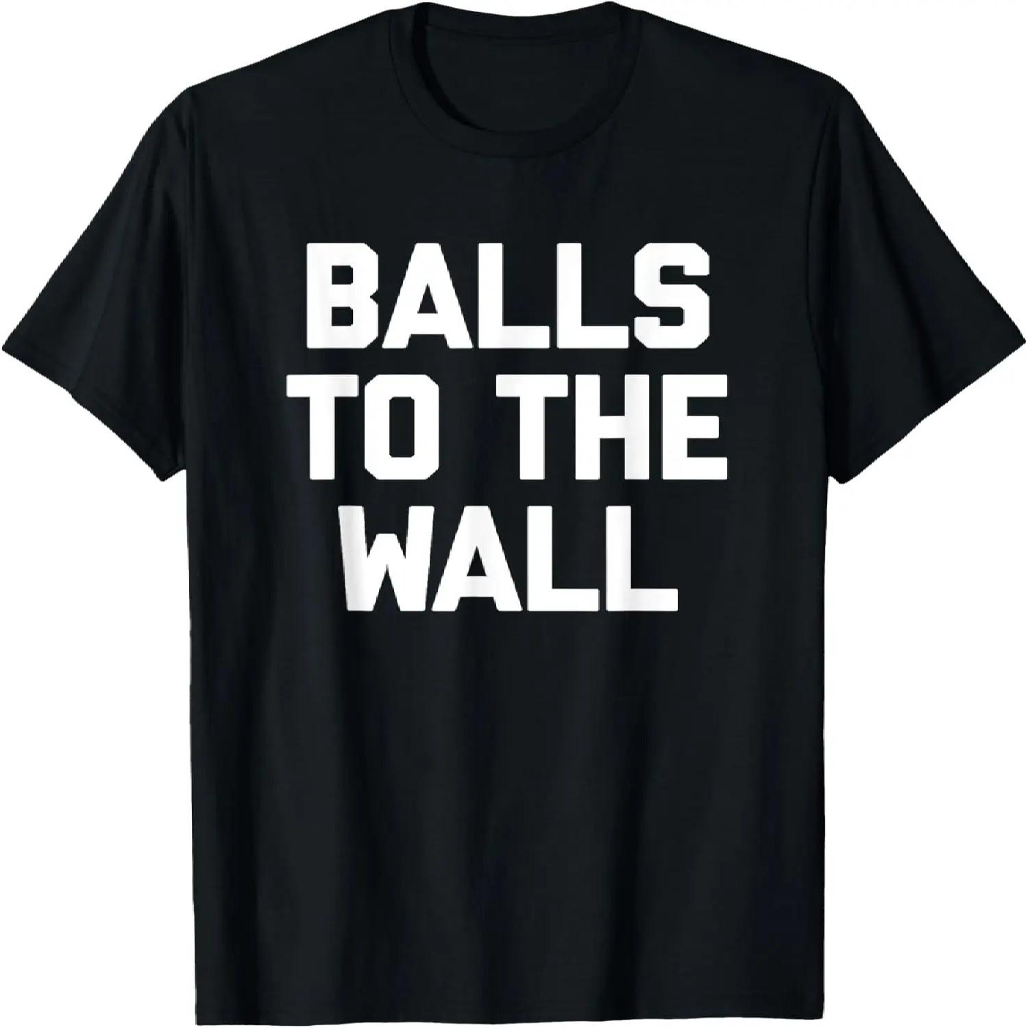 Футболка Balls To The Wall с забавной саркастической надписью. S разноцветный