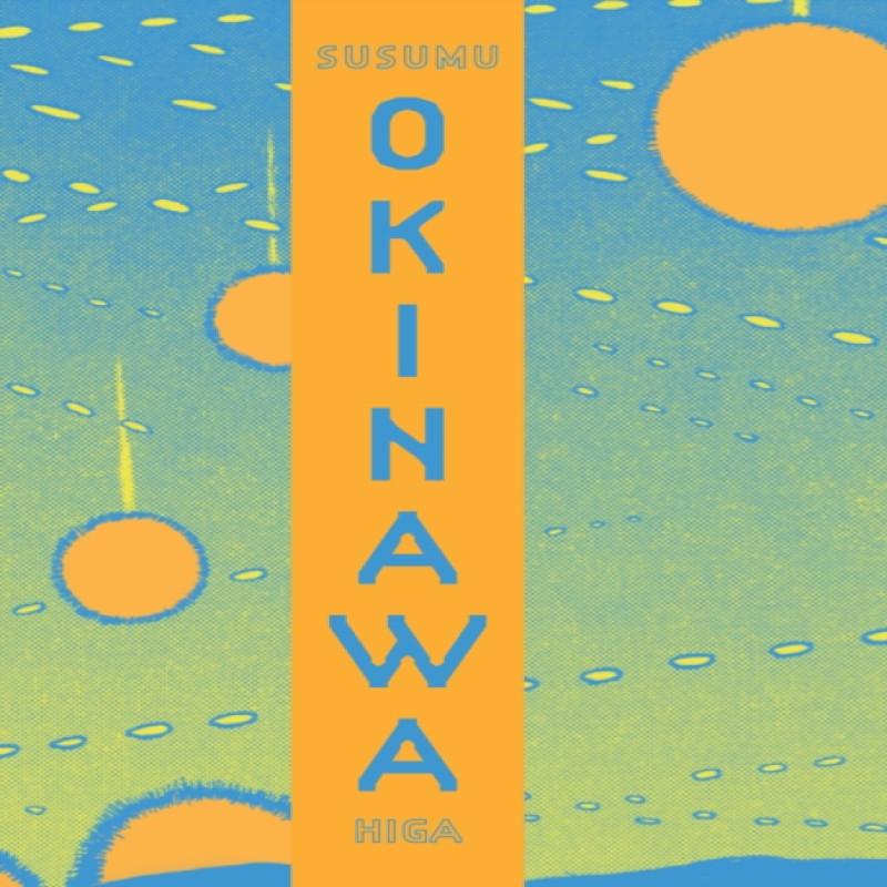 Okinawa by Susumu Higa Paperback Book 9781683961185