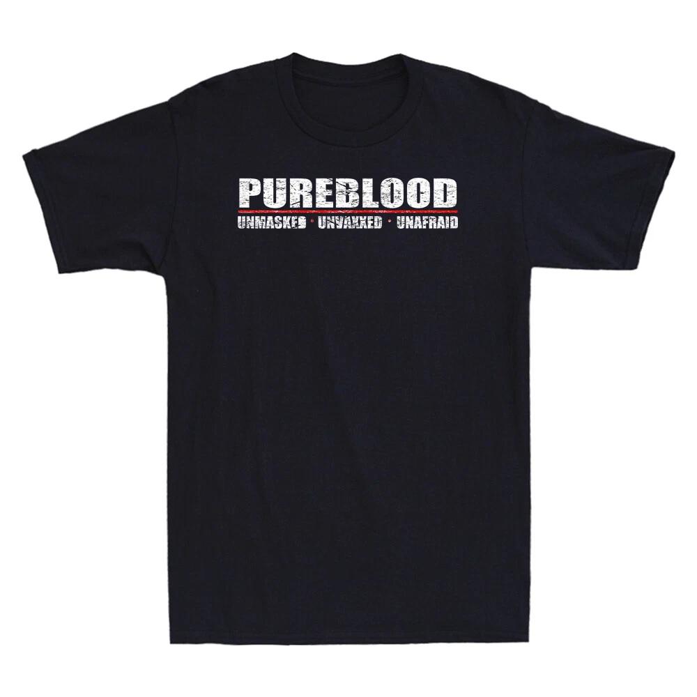 Pureblood Unmasked Unvaxxed Unafraid Funny Vaccine Joke Gift Retro Men s T-Shirt XL