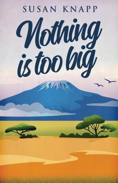 The Nothing Is Too Big Book