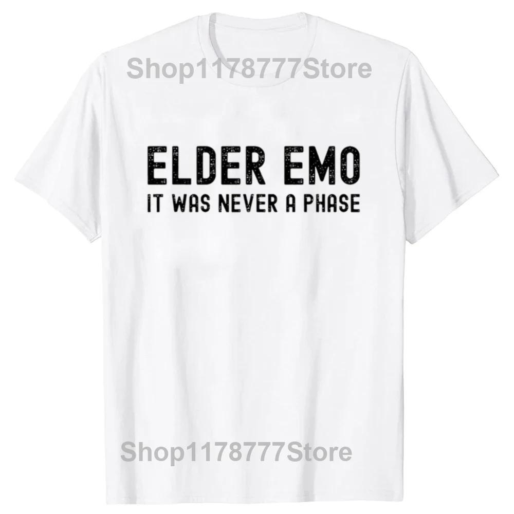 Funny Elder Emo for Old Fans of Emo Music T Shirts Summer Style Graphic Cotton Short Sleeve Birthday Gifts Tshirt Mens Clothing