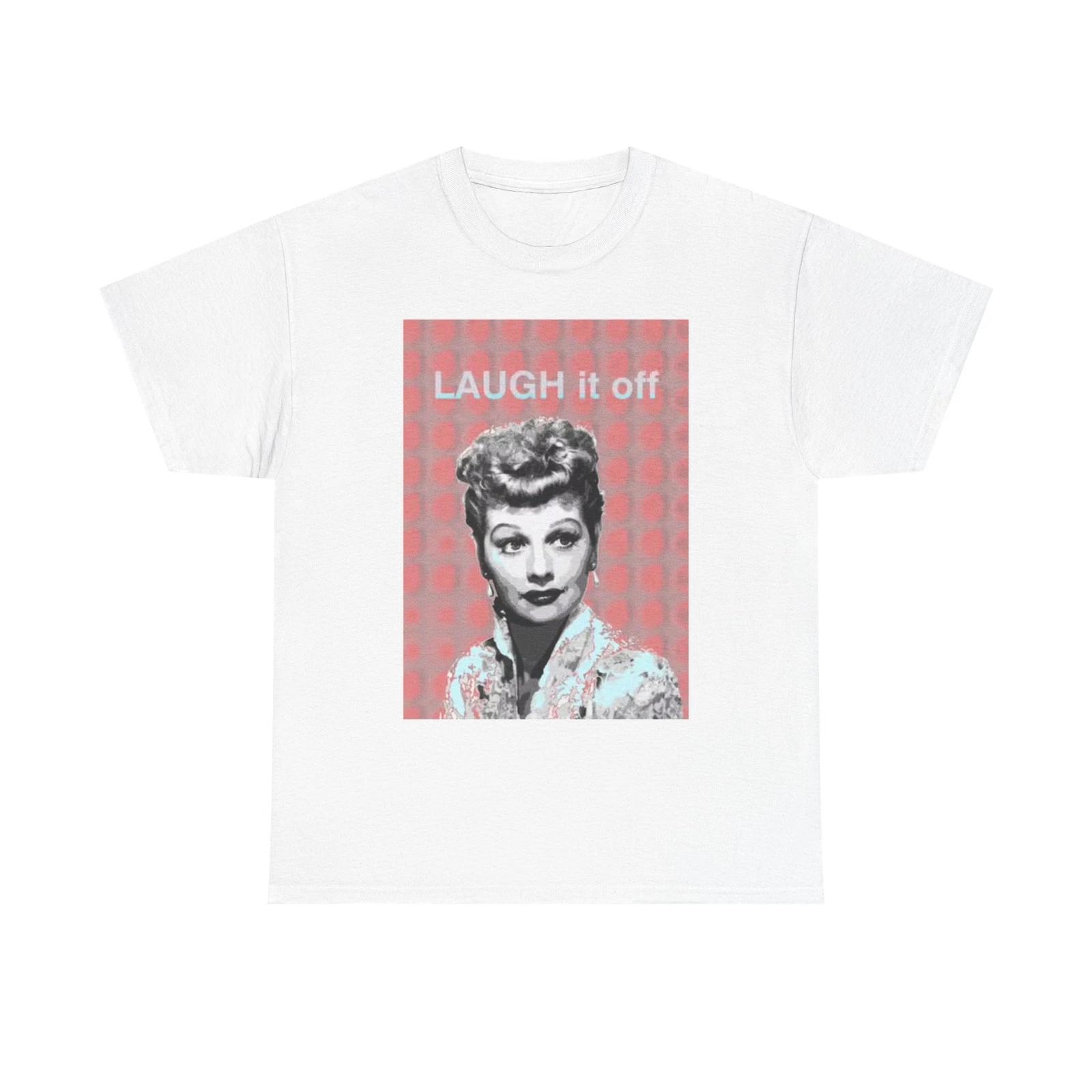 Men s and Women s T-shirts Laugh It Off I Love Lucy M