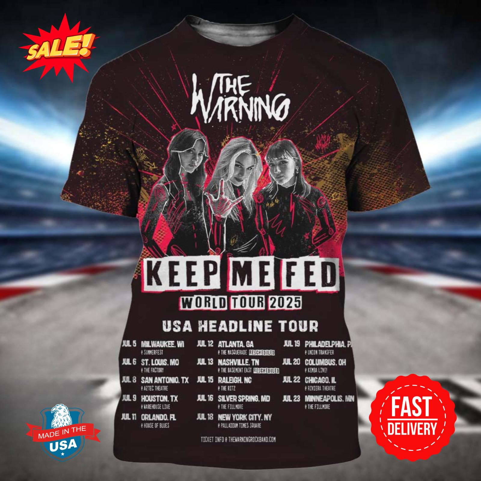 The Warning Keep Me Fed World Tour 2025 USA Headline Tour Full Tour 3D Shirt M