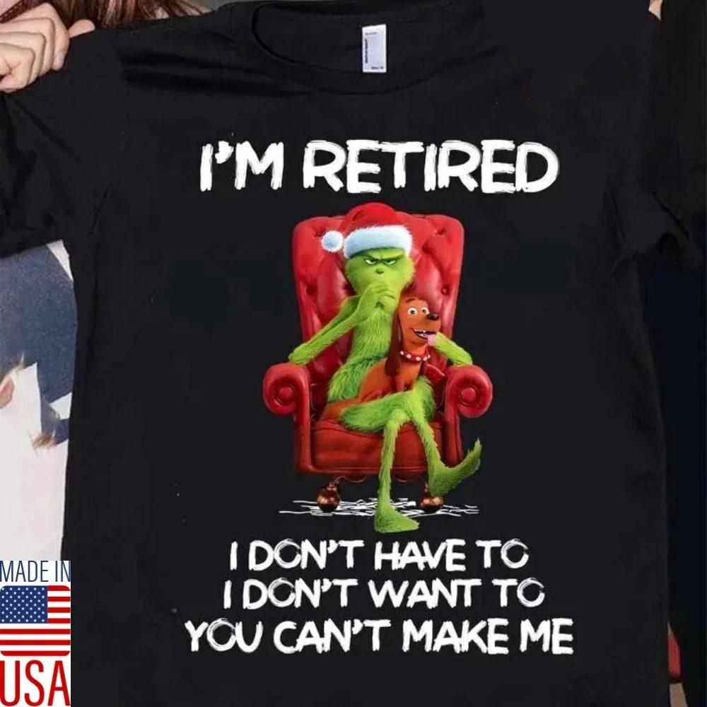 NEW The Grinch Christmas Shirt, I m Retired Funny Shirt, Christmas Party Tee XL