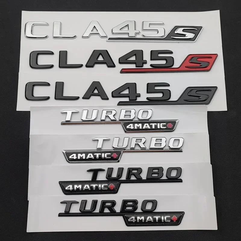 AATP1 3D Letters CLA 45 S ABS Emblem TURBO 4matic for Mercedes Benz AMG Car Fender Trunk C117 C118 CLA45S Sticker Auto Accessories
