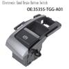 L10A 335355TGGA01 Parking Brake Control Switch Electronic Hand Brake Button For Honda Civic