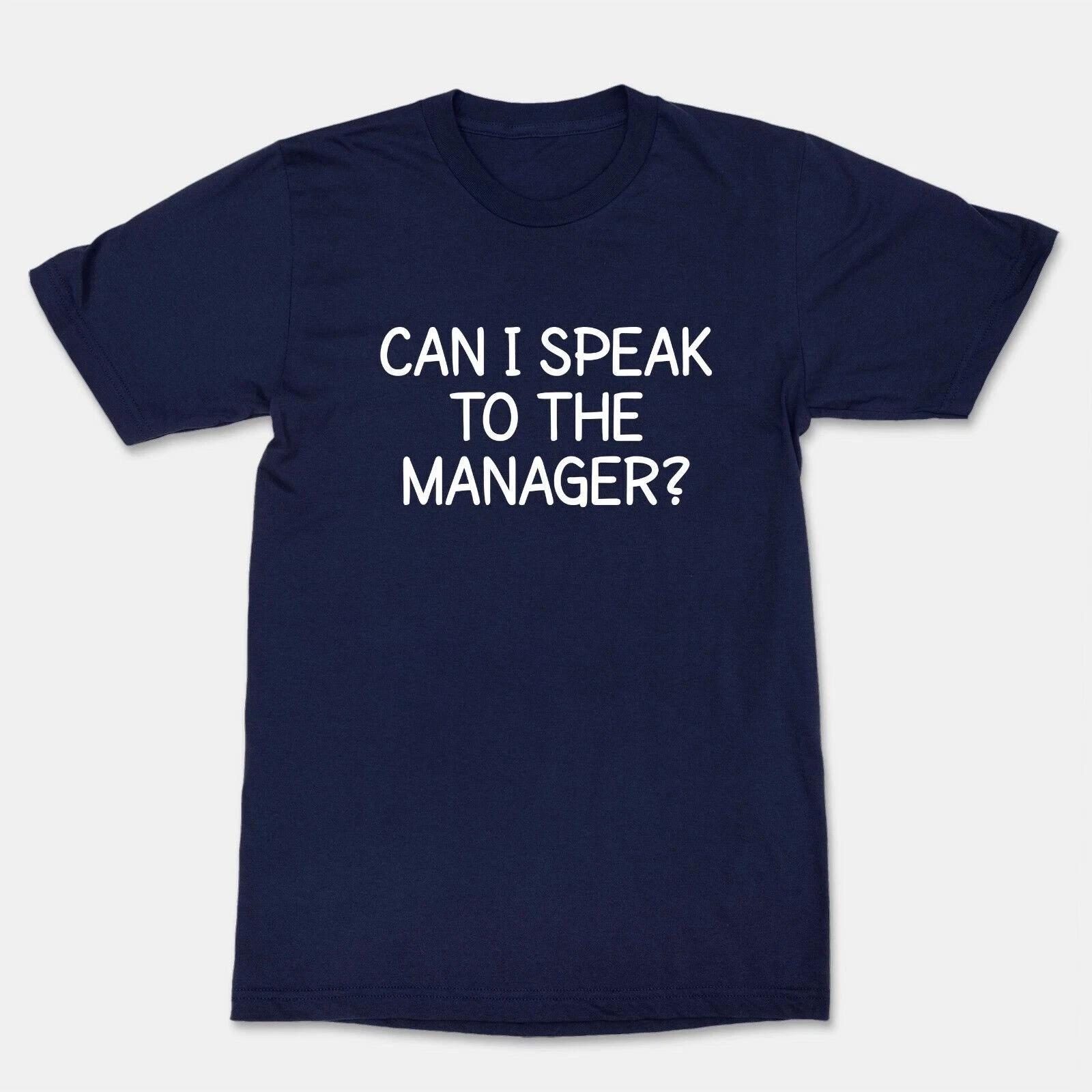Can I Speak to the Manager Mens Funny T- Shirt Quotes Sarcastic Graphic Tee Gift 2XL