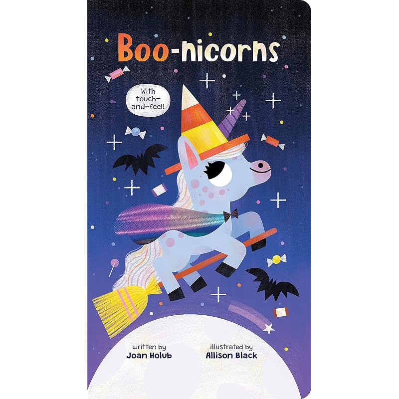 BOONICORNS (Touchandfeel) Join trickortreating unicorns in this whimsical board book,