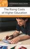 The The Rising Costs of Higher Education : A Reference Handbook Book