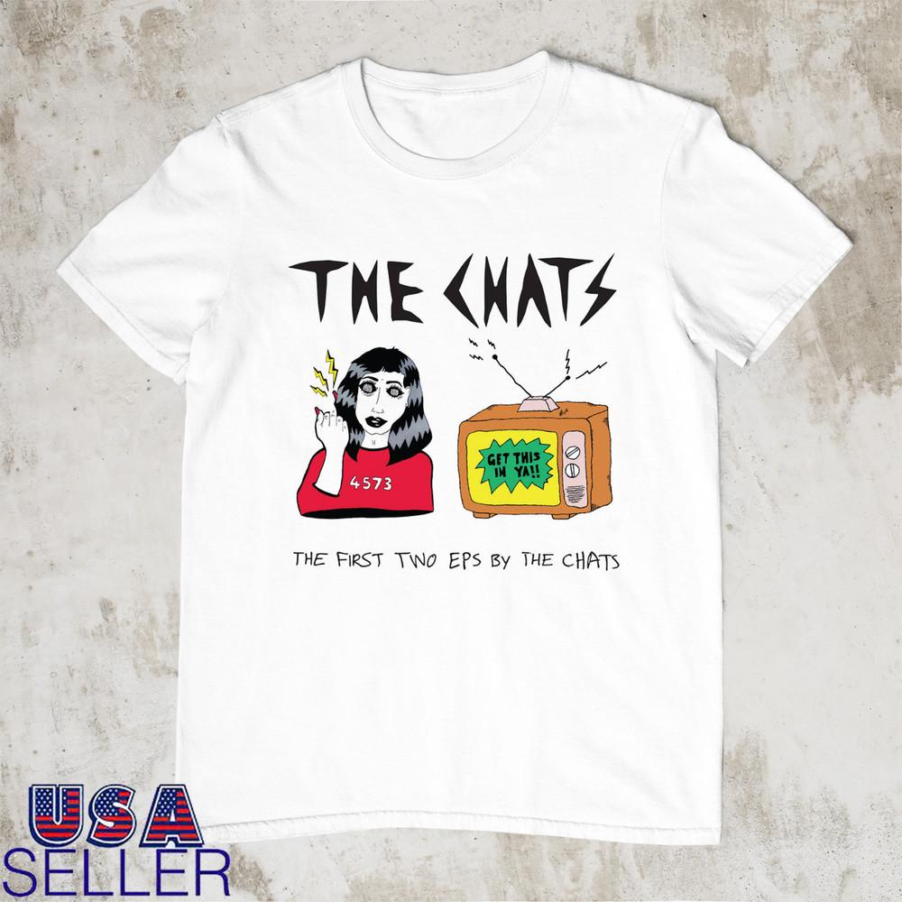 The Chats The First Two EPs By The Chats T Shirt Full Size S-5XL SO539 Unisex T-Shirt XL