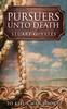 The Pursuers Unto Death : 2 Book