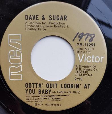 7inch Record DAVE & SUGAR - Gotta' Quit Lookin' At You Baby / W PB11251 RCA 1978 Canada Pop Used