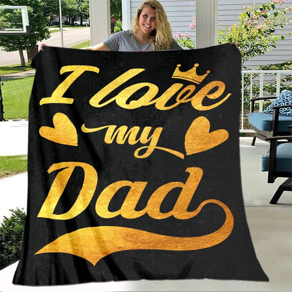 To My Father Dad Letter Gift Series Blanket,Soft Throw Blanket for Home Bedroom Bed Sofa Picnic Travel Office Cover Blanket Kids