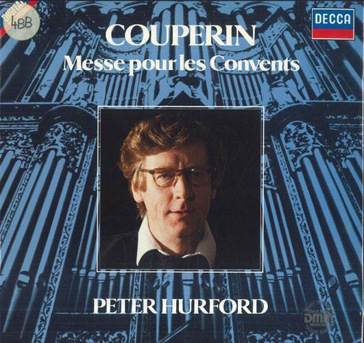 

LP Record PETER HURFORD Couperin Messe Pour Les Convents 643288 DECCA 1985 Germany Classical Used