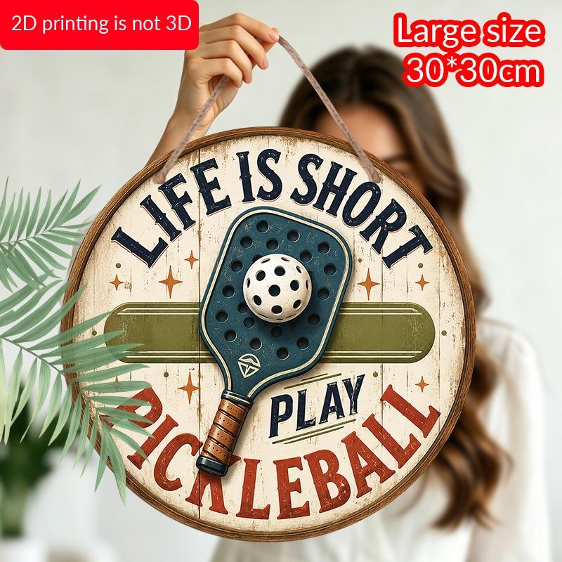 2D Flat 1pc, Aluminium Round Wall Hanging Decorative Plaques and Ornaments Sign, Vintage Life Is Short Play Pickleball Rustic Ornament, Single Paddle