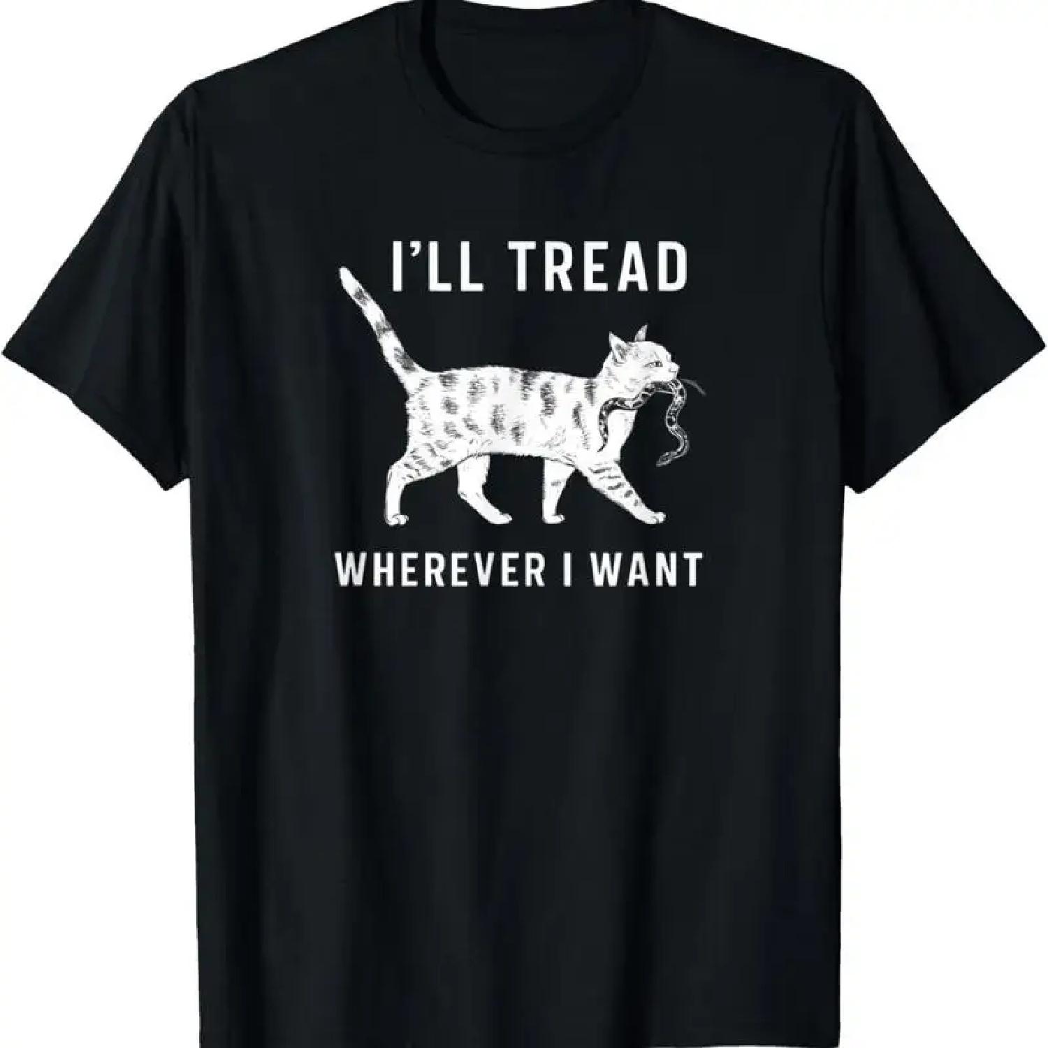 I Ll Tread Wherever I Want T Shirt XXXXXL разноцветный