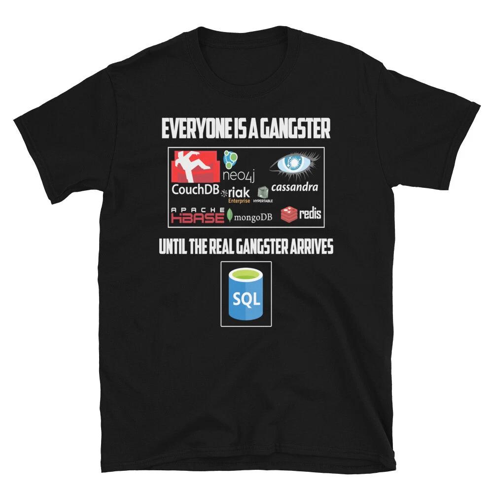 Geeky IT Computer Nerd Everyone is Gangstar T-Shirt M