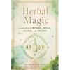 Herbal Magic: A Handbook of Natural Spells, Charms, and Potions (Volume 7) (Mystical Handbook, 7)