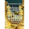 Technique In Chess And the Rest Is Just a Matter of