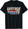 Vintage 76 Retro 1976 Birthday Dad USA All Original Parts T Shirt