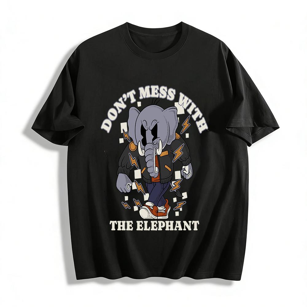 

Don t Mess With The Elephant Print T-shirt Retro Street Style Unisex Casual Loose Top Pure cotton T-shirt XXS