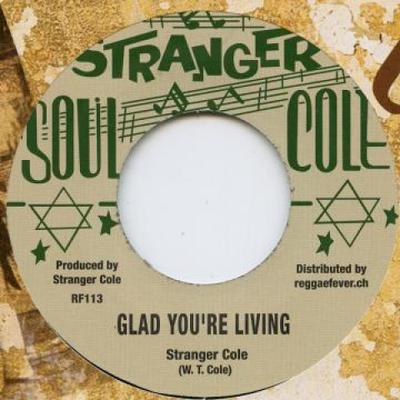 7-Zoll-Schallplatte STRANGER COLE - Glad You're Living / Help Wanted RF113 Stranger Soul C 1969 Europa Reggae, Ska & Dub