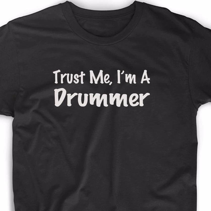 Trust Me I m A Drummer T Shirt Tee Drum Musician Band Music Musician Funny Fun 3XL