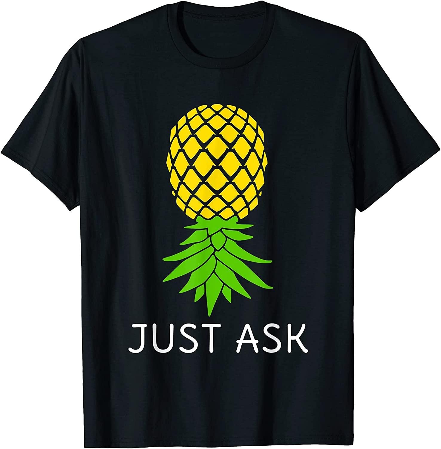 BEST! Upside Down Pineapple Shirt Sharing Swinger Tee S-3XL XXL