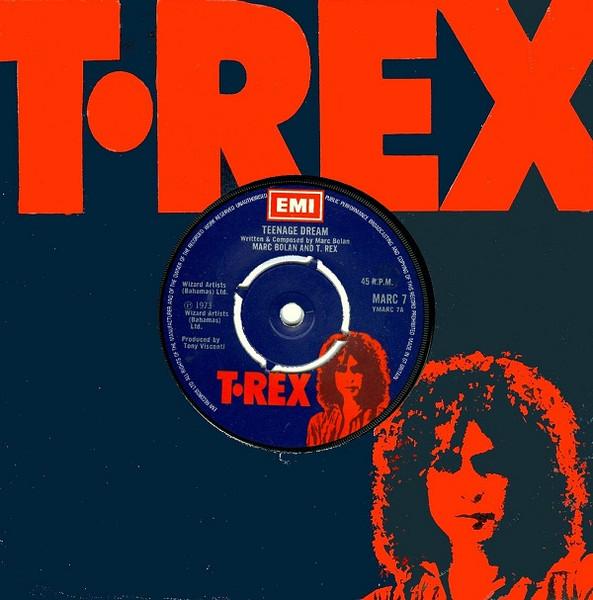 

7inch Record MARC BOLAN & T. REX - Teenage Dream MARC7 T. REX 1974 UK Rock Used