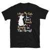 I Hug My Cats So Dont Punch People In The Throat Slogans Funny Cat T Shirt