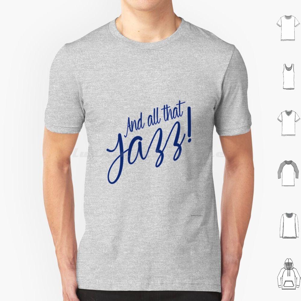 All That Jazz T Shirt 6xl Cotton Cool Tee All That Jazz Chicago Musical Film Movie Cinema Tfm The Film Magazine