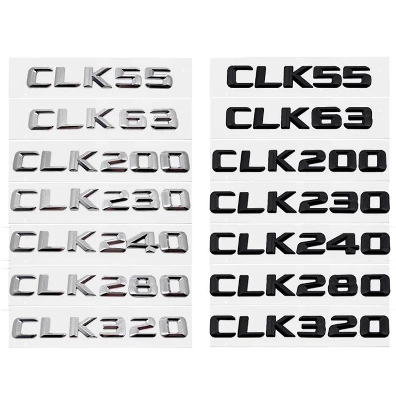 3D Letters Car Rear Trunk Emblem Sticker for Mercedes Benz CLK55 CLK63 CLK200 CLK230 CLK240 CLK280 CLK320 CLK Class Tail Badge