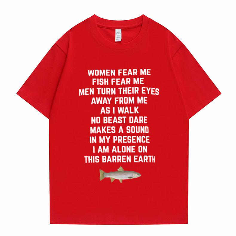 Women Fear Me Fish Fear Me Men Women Casual T-shirt Tops Tshirt Loose T-shirt Crew Oversized Fitted Soft Anime Manga Tee Clothes