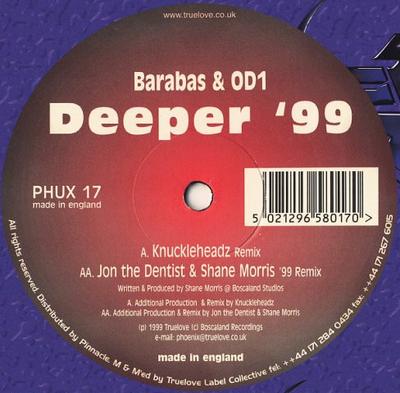 12inch Record BARABAS & OD1 - Deeper '99 PHUX17 Phoenix Uprisin 1999 UK Dance & Electronica Used