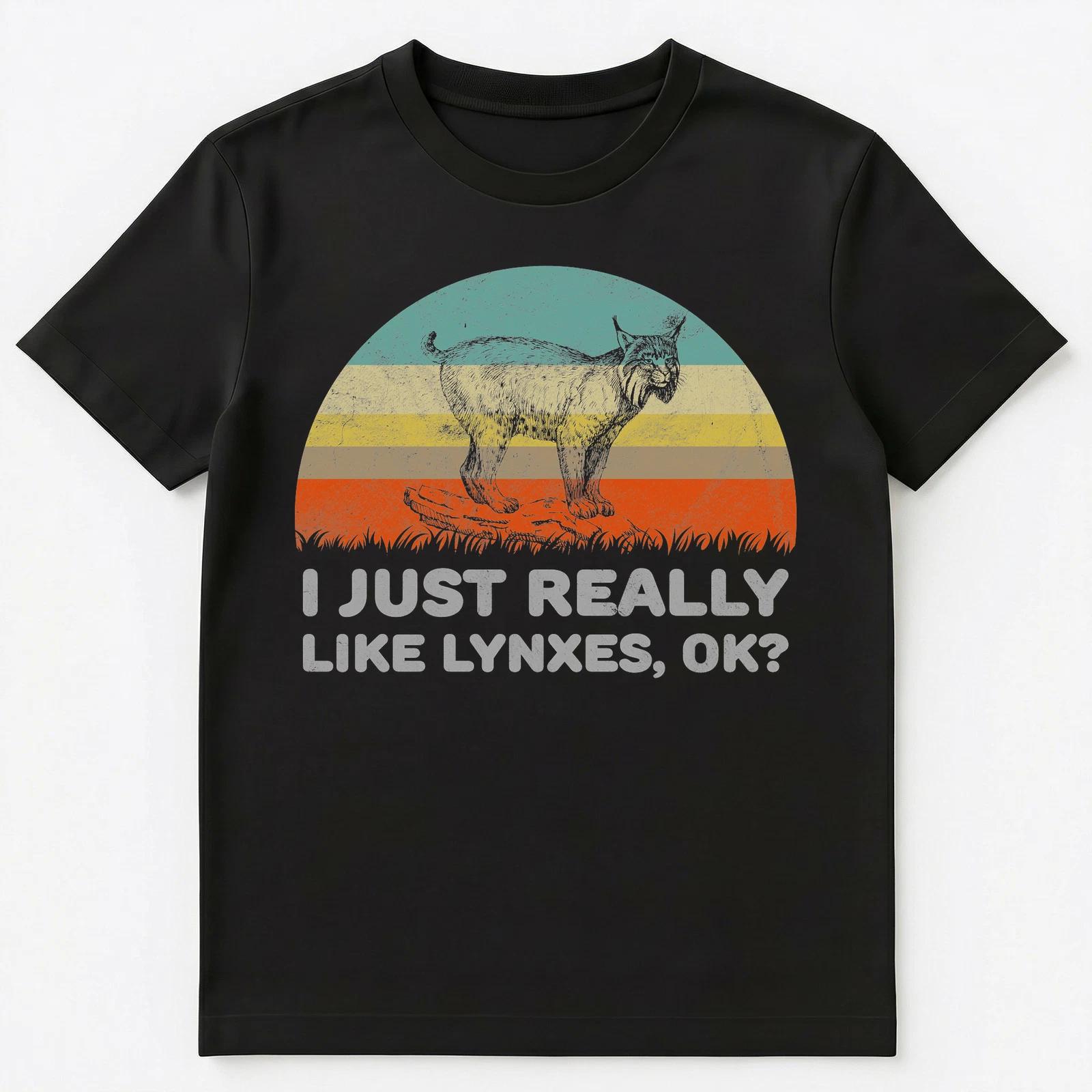 Funny I Just Really Like Lynxes Ok Unisex T-Shirt L