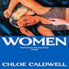 Women by Chloe Caldwell Paperback Book 9780008254940