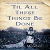 Til All These Things Be Done by Suzanne Moyers Paperback Book 9781647422356