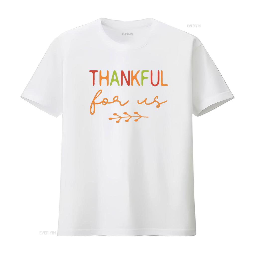 Thankful For Us Thanksgiving Matching Family Couples T Shirt Black vintage Washed Versatile Breathable Casual Unisex