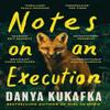 Notes On an Execution by Danya Kukafka Paperback Book 9781474625975