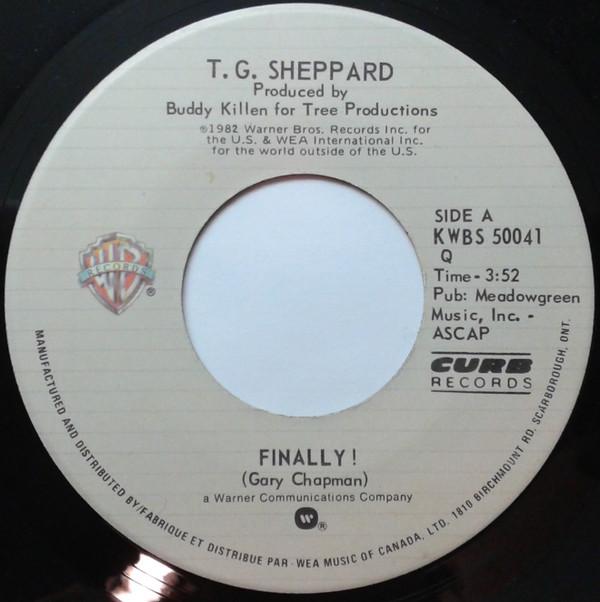 

7inch Record T.G. SHEPPARD Finally All My Cloudy Days Are G KWBS50041 WARNER BROS 1982 Canada CountryFolk Used