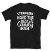 Strangers Have the Best Candy Halloween Short-Sleeve Unisex T-Shirt