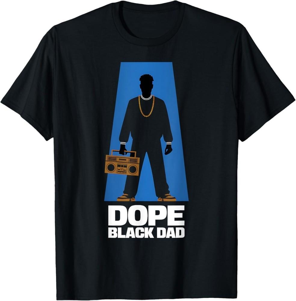 Dope Black Dad Retro Hip Hop Father’s Day T-Shirt Unisex T-Shirt XXXXL