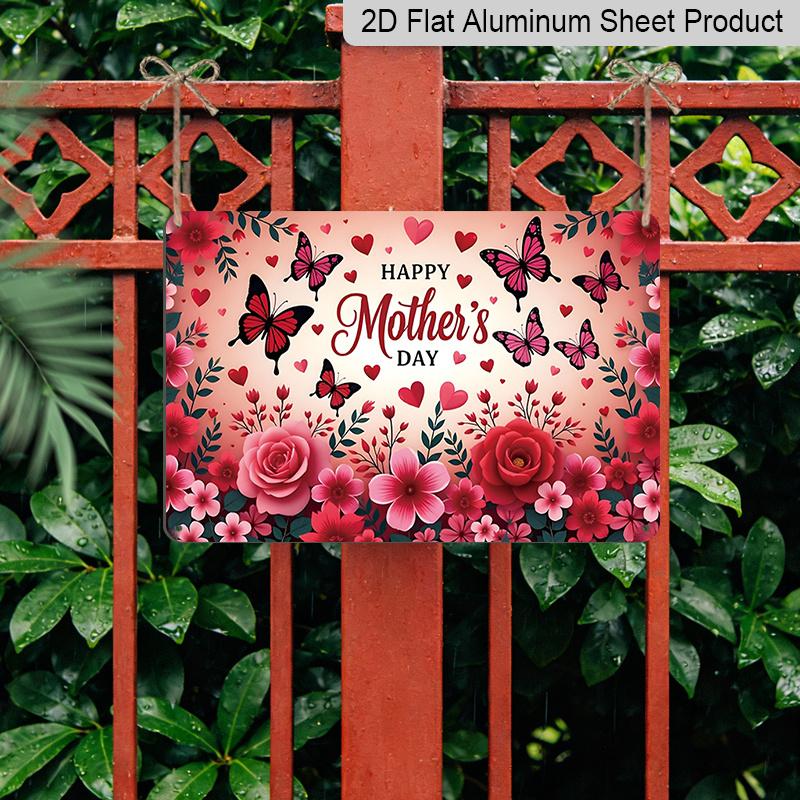 2D Flat, 1pc "Happy Mother's Day" Floral Butterfly Plaque, 12"×8" - Pink Rose & Heart Decor Sign - Aluminium Wall Hanging Decoration for Home, Porch
