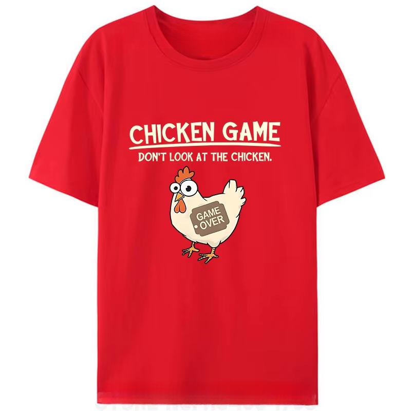 Chicken Game Don't Look At The Chicken Funny Meme Men's Women T-Shirt Cotton Tee Tops Classic Novelty Gifts Short Sleeve  Casual